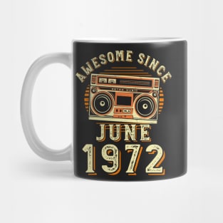 Funny Birthday Quote, Awesome Since June 1972, Cool Birthday Mug